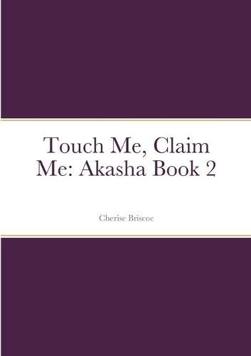 Cover image for Touch Me, Claim Me