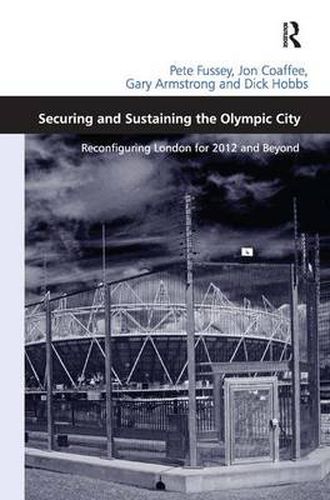 Cover image for Securing and Sustaining the Olympic City: Reconfiguring London for 2012 and Beyond