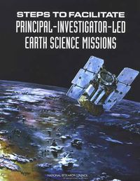 Cover image for Steps to Facilitate Principal-Investigator-Led Earth Science Missions