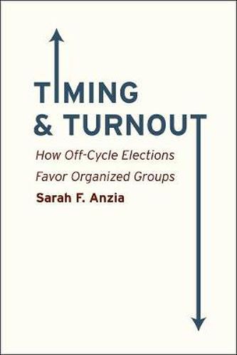 Cover image for Timing and Turnout: How Off-Cycle Elections Favor Organized Groups