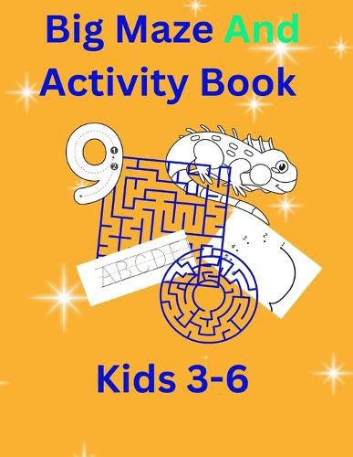 Cover image for Big Maze And Activity Book Kids 3-6