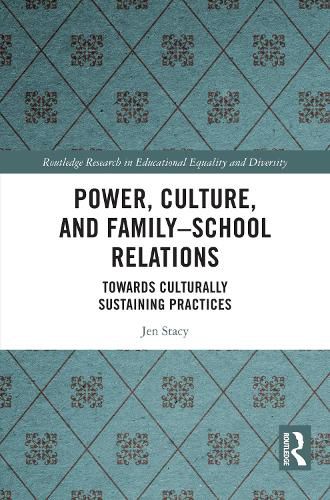 Cover image for Power, Culture, and Family-School Relations