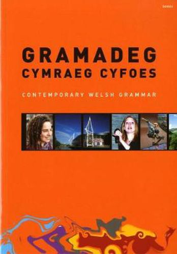 Cover image for Gramadeg Cymraeg Cyfoes/Contemporary Welsh Grammar