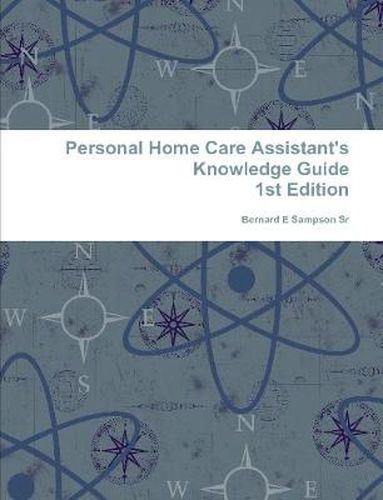 Cover image for Personal Home Care Assistant's Knowledge Guide