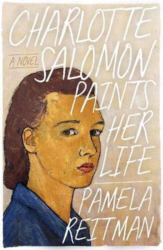 Cover image for Charlotte Salomon Paints Her Life