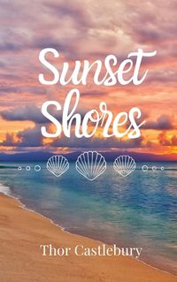 Cover image for Sunset Shores