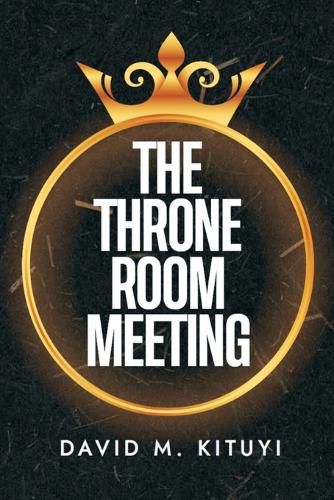 Cover image for The Throne Room Meeting