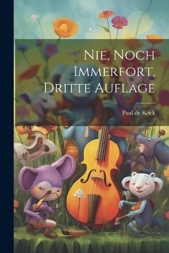 Cover image for Nie, noch immerfort, dritte Auflage
