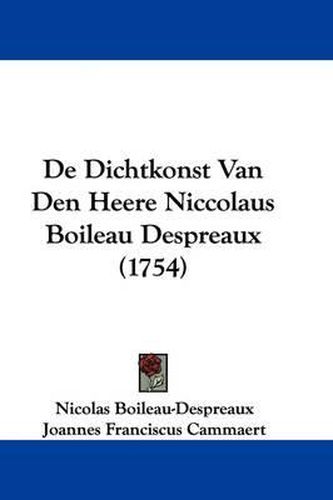 de Dichtkonst Van Den Heere Niccolaus Boileau Despreaux (1754)