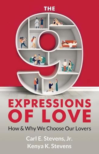 Cover image for The 9 Expressions of Love: How and Why We Choose Our Lovers