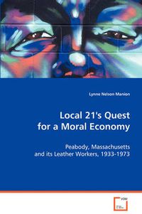 Cover image for Local 21's Quest for a Moral Economy