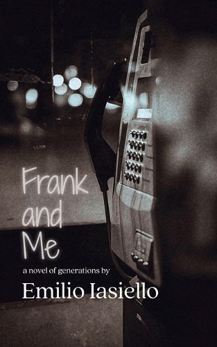 Cover image for Frank and Me: A Novel of Generations