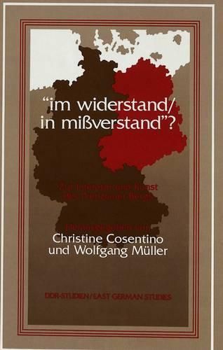 Cover image for Im Widerstand/in Missverstand?: Zur Literatur und Kunst des Prenzlauer Bergs