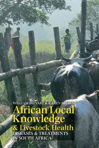 Cover image for African Local Knowledge & Livestock Health: Diseases & Treatments in South Africa