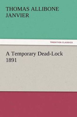 Cover image for A Temporary Dead-Lock 1891