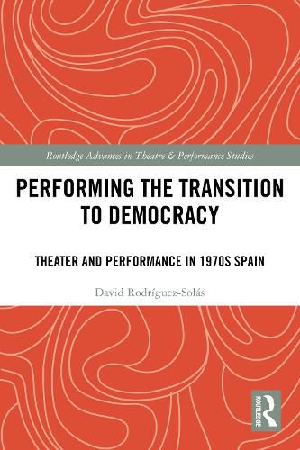 Cover image for Performing the Transition to Democracy