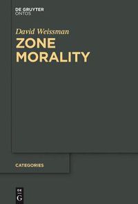 Cover image for Zone Morality