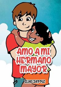 Cover image for Amo a Mi Hermano Mayor