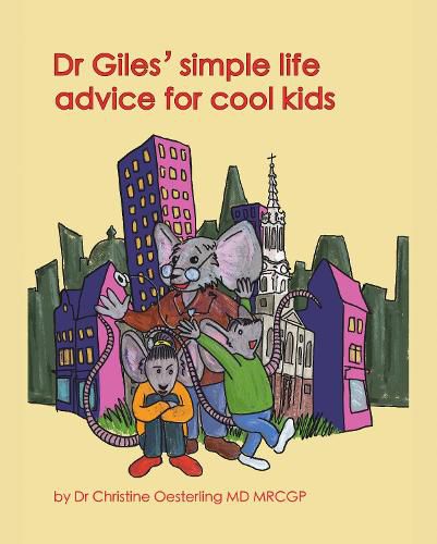 Cover image for Dr Giles' simple life advice for cool kids