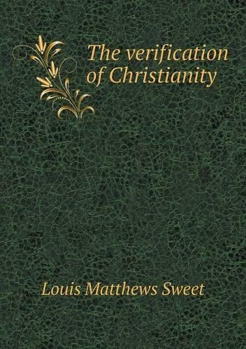 Cover image for The verification of Christianity