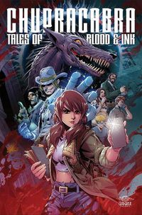 Cover image for Chupacabra: Tales Of Blood & Ink