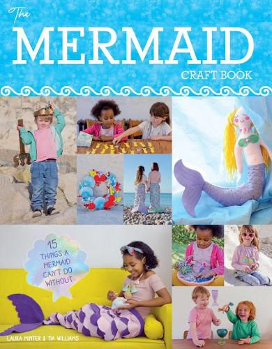 Cover image for Mermaid Craft Book, The - 15 Things a Mermaid Can' t do Without