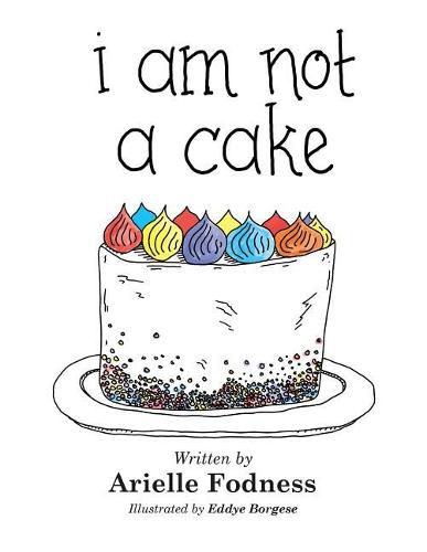 Cover image for I Am Not a Cake