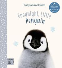 Cover image for Goodnight, Little Penguin: Simple stories sure to soothe your little one to sleep