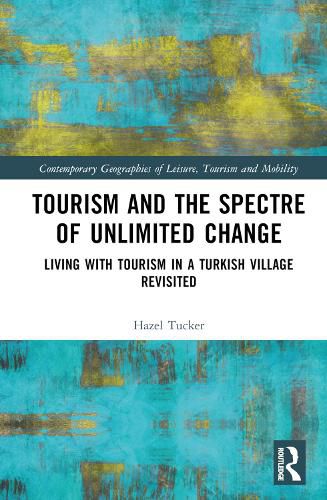 Cover image for Tourism and the Spectre of Unlimited Change