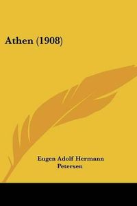 Cover image for Athen (1908)