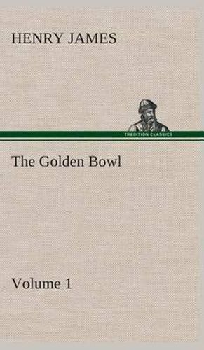 Cover image for The Golden Bowl - Volume 2