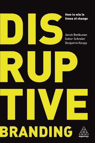 Cover image for Disruptive Branding: How to Win in Times of Change