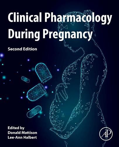 Cover image for Clinical Pharmacology During Pregnancy