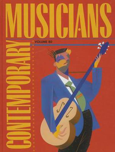 Cover image for Contemporary Musicians, Volume 80: Profiles of the People in Music