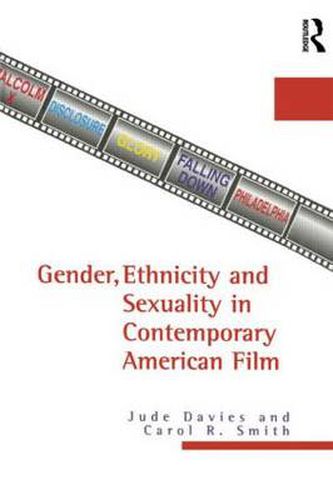 Gender, Ethnicity, and Sexuality in Contemporary American Film