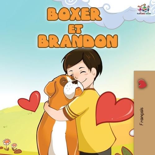 Boxer et Brandon: Boxer and Brandon (French Edition)