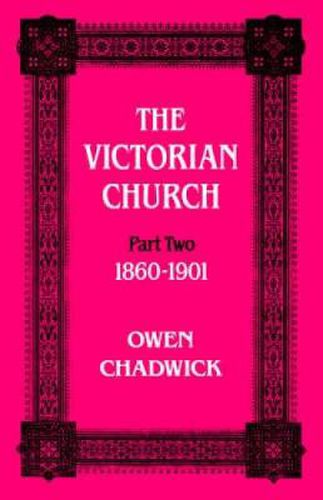 Victorian Church: Part two 1860-1901