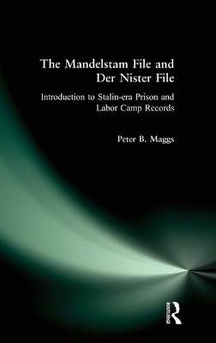 The Mandelstam File and Der Nister File: Introduction to Stalin-era Prison and Labor Camp Records: Introduction to Stalin-era Prison and Labor Camp Records