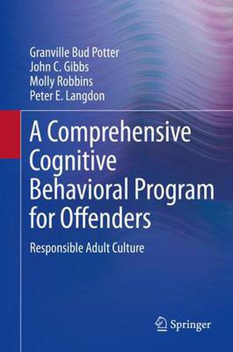 A Comprehensive Cognitive Behavioral Program for Offenders: Responsible Adult Culture