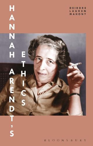 Hannah Arendt's Ethics