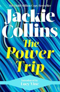 Cover image for The Power Trip: introduced by Lucy Vine