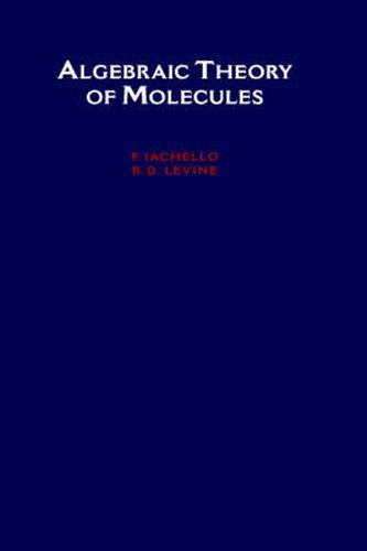 Cover image for Algebraic Theory of Molecules