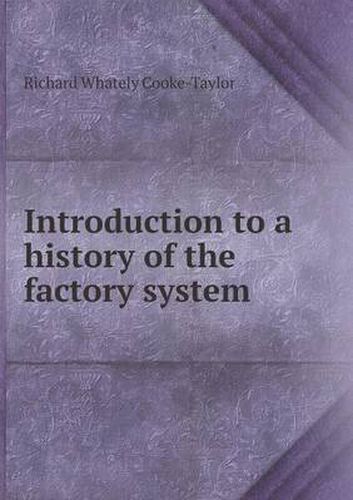 Introduction to a history of the factory system