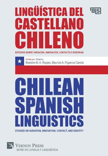 Cover image for Chilean Spanish Linguistics: Studies on variation, innovation, contact, and identity