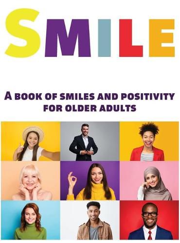 Cover image for Smile: A Book of Smiles and Positivity for Older Adults