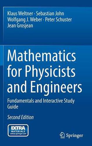 Mathematics for Physicists and Engineers: Fundamentals and Interactive Study Guide