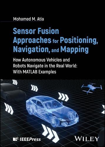 Cover image for Sensor Fusion Approaches for Positioning, Navigation, and Mapping