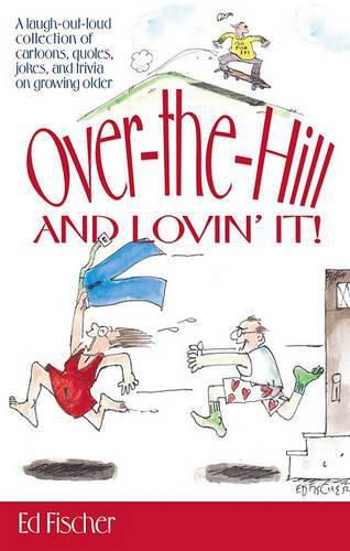 Cover image for Over-The-Hill and Lovin' It