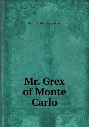 Cover image for Mr. Grex of Monte Carlo