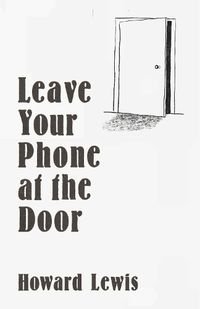 Cover image for Leave Your Phone at the Door